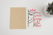 Who Am I Gonna Gossip With Now Card (5x7) – Handmade Greeting Cards by Blue Iris Designs Co - Kúbome